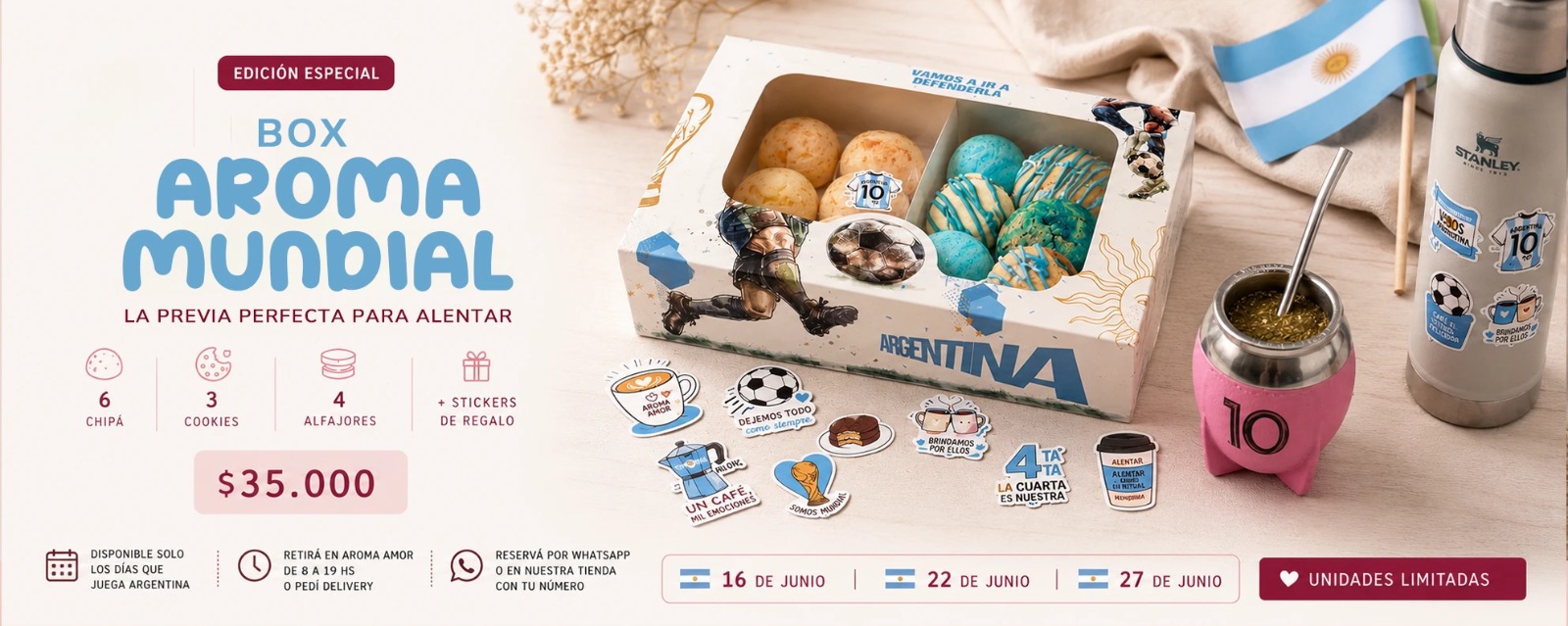 Box Aroma Mundial — Edición Especial. La previa perfecta para alentar. 6 chipá, 3 cookies, 4 alfajores y stickers de regalo. $35.000. Disponible solo los días que juega Argentina. Reservá por WhatsApp o pedí online.